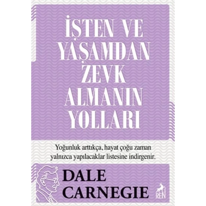 İşten ve Yaşamdan Zevk Almanın Yolları