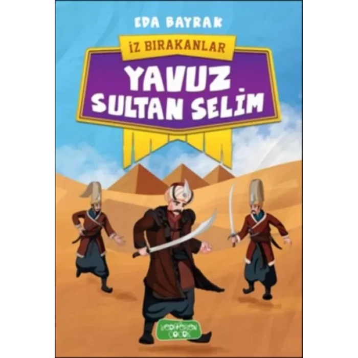 İz Bırakanlar - Yuz Sultan Selim