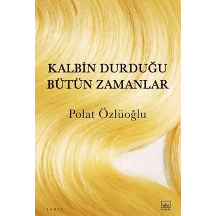 K Durduğu Bütün Zamanlar