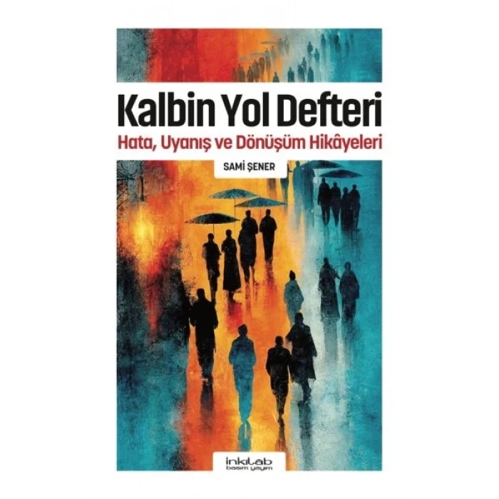 K Yol Defteri - Hata, Uyanış ve Dönüşüm Hikayeleri