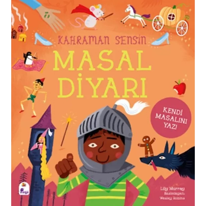 Kahraman Sensin – Masal Diyarı