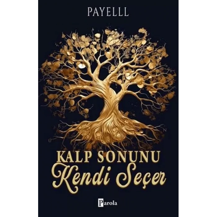 Kalp Sonunu Kendi Seçer