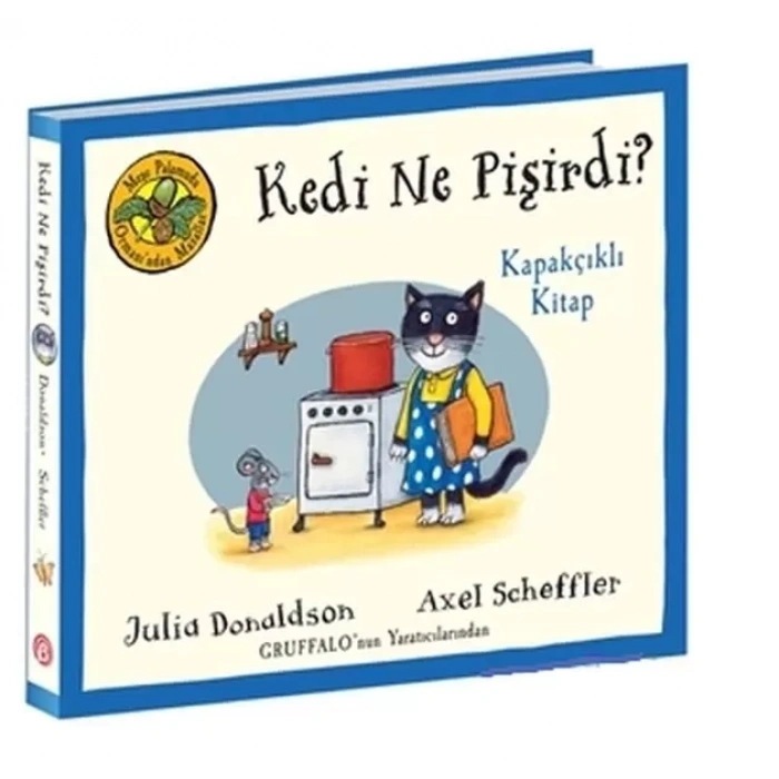 Kedi Ne Pişirdi? - Meşe mudu Ormanı’ndan Masallar (Kapakçıklı )