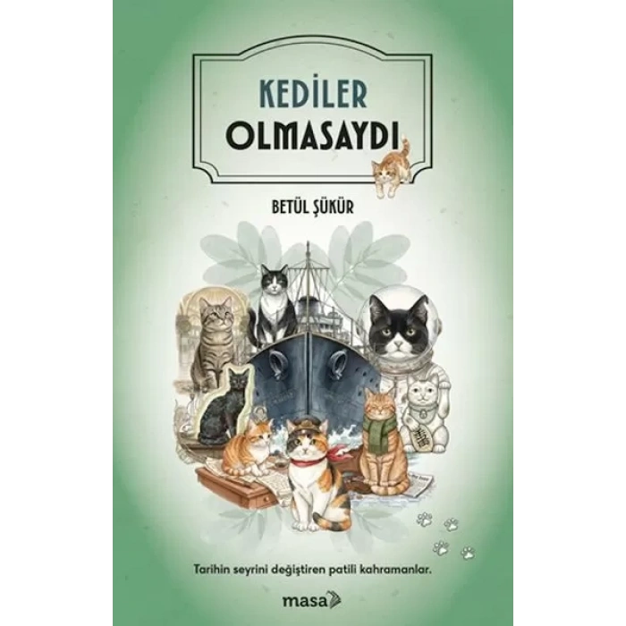 Kediler Olmasaydı