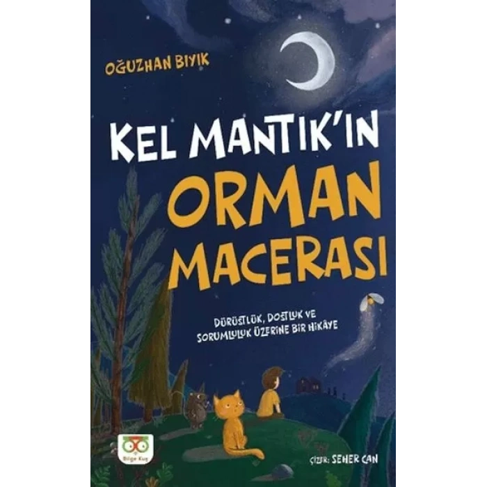 Kel Mantıkın Orman Macerası