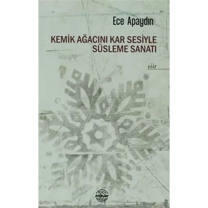 Kemik Ağacını Kar Sesiyle Süsleme Sanatı