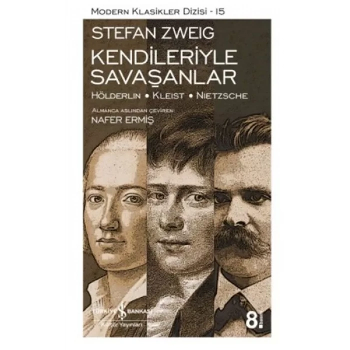Kendileriyle Saşanlar (Hölderlin - Kleist - Nietzsche) - Modern Klasikler Dizisi
