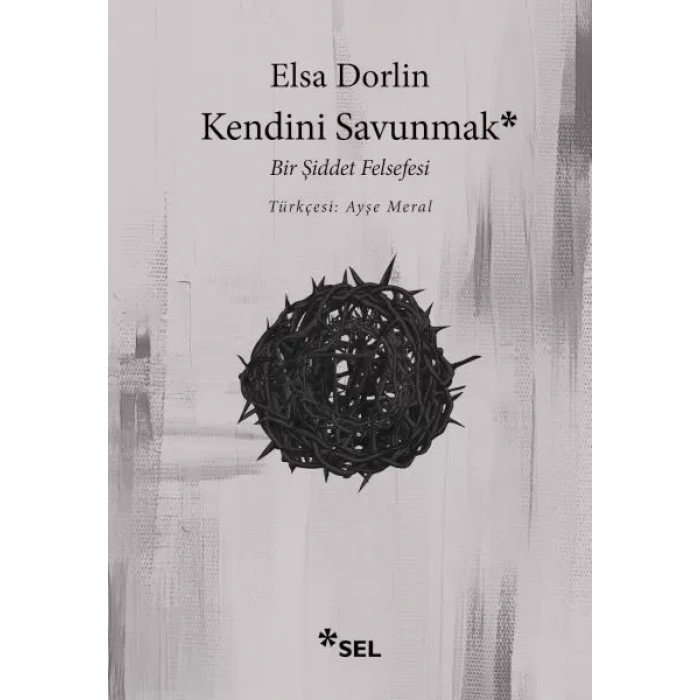 Kendini Sunmak: Bir Şiddet Felsefesi