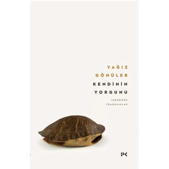 Kendinin Yorgunu: İçedönük Fragmanlar