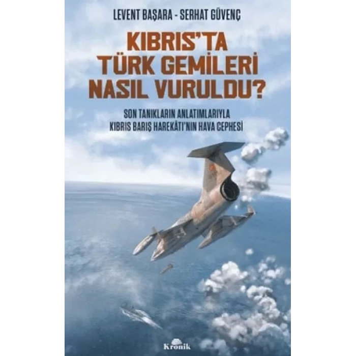 Kıbrısta Türk Gemileri Nasıl Vuruldu?