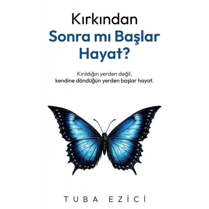 Kırkından Sonra Mı Başlar Hayat?