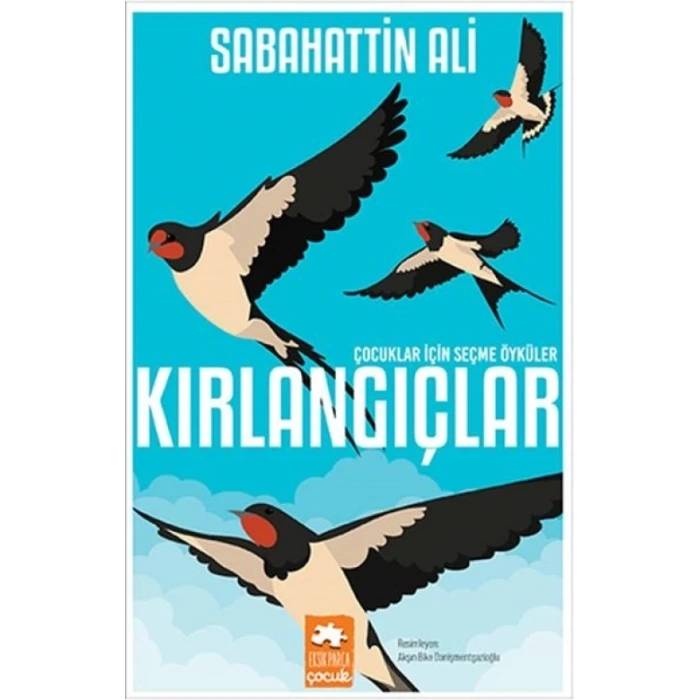 Kırlangıçlar - Çuklar İçin Seçme Öyküler
