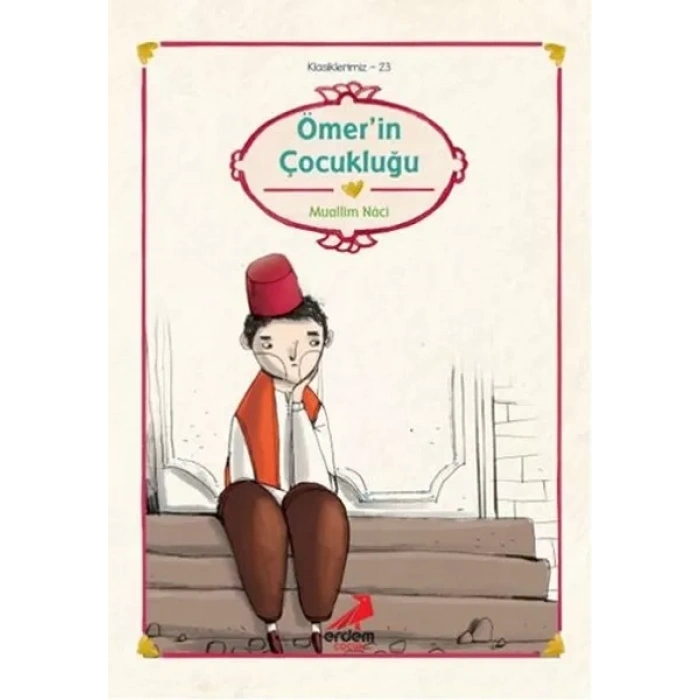 Klasiklerimiz 23 - Ömerin Çukluğu