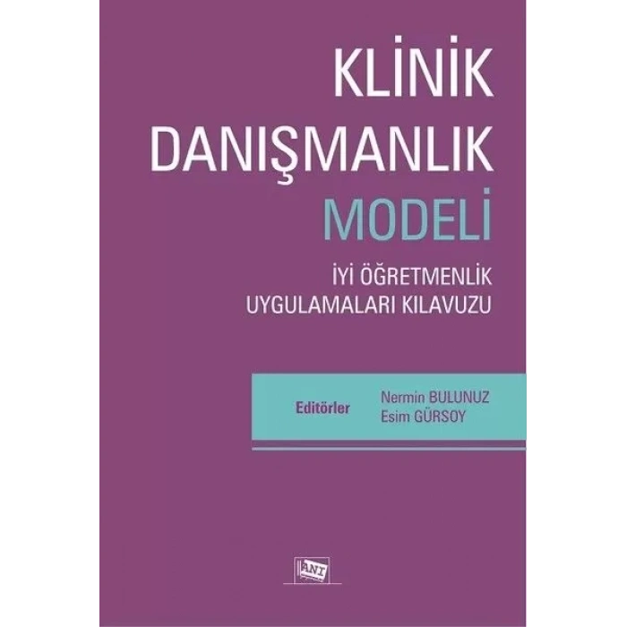 Klinik Danışmanlık Modeli - İyi Öğretmenlik Uygulamaları Kıluzu