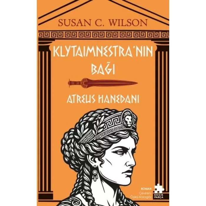 Klytaimnestra’nın Bağı - Atreus Hanedanı