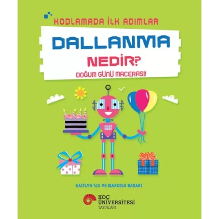 Kodlamada İlk Adımlar Dallanma Nedir? Doğum Günü Macerası!