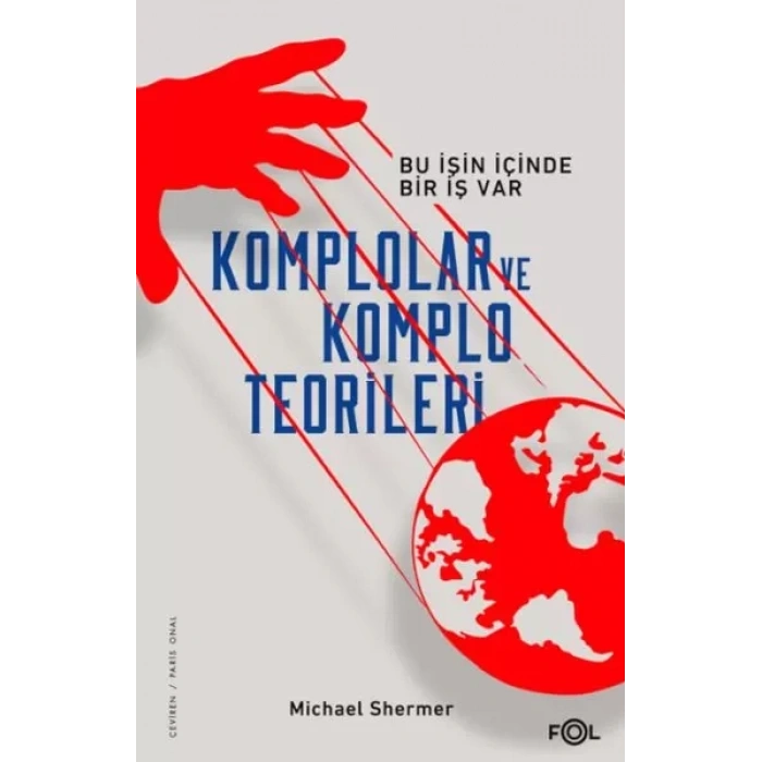 Komplolar ve Komplo Teorileri –Bu İşin İçinde Bir İş Var–