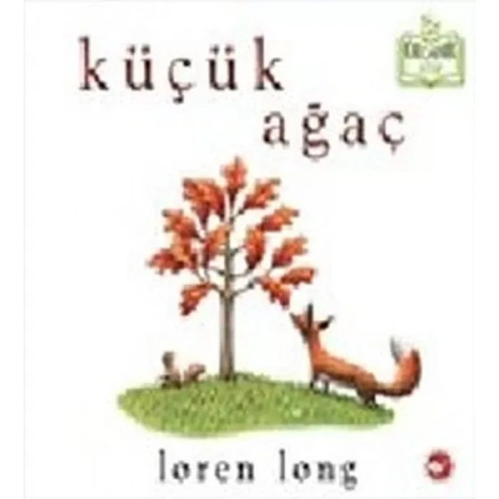 Küçük Ağaç (Ciltli) - Organik lar