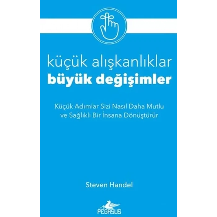 Küçük Alışkanlıklar, Büyük ler