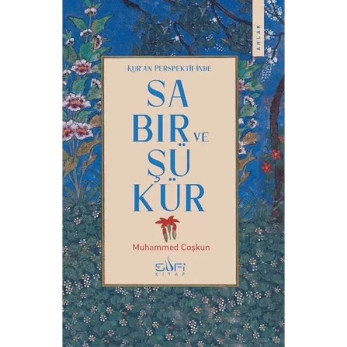 Kuran Perspektifinde Sabır ve Şükür