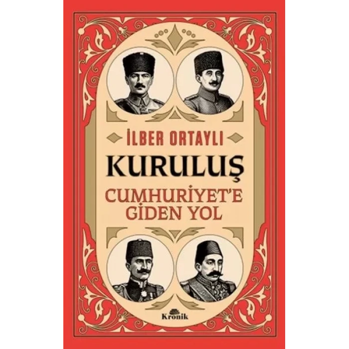Kuruluş - Cumhuriyet’e Giden Yol
