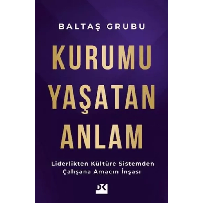 Kurumu Yaşatan Anlam