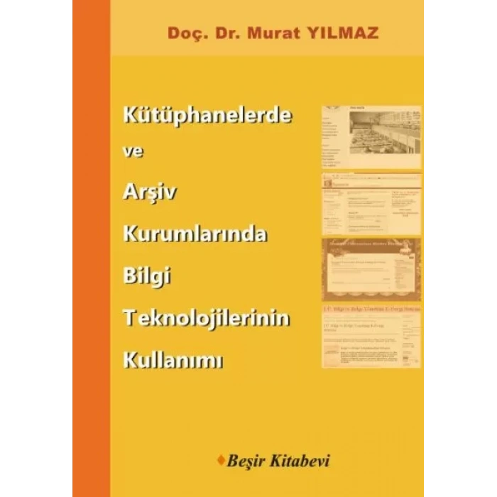 Kütüphanelerde ve Arşiv Kurumlarında Bii Teknolojilerinin Kullanımı