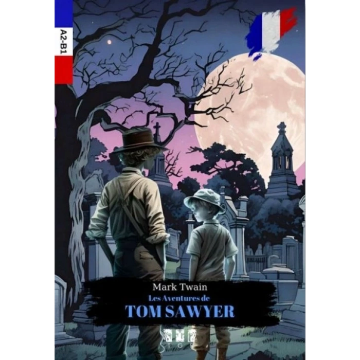 Les entures De Tom Sawyer (Fransızca)