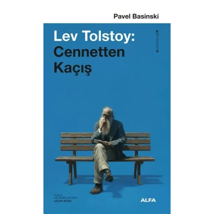 Lev Tolstoy: Cennetten Kaçış
