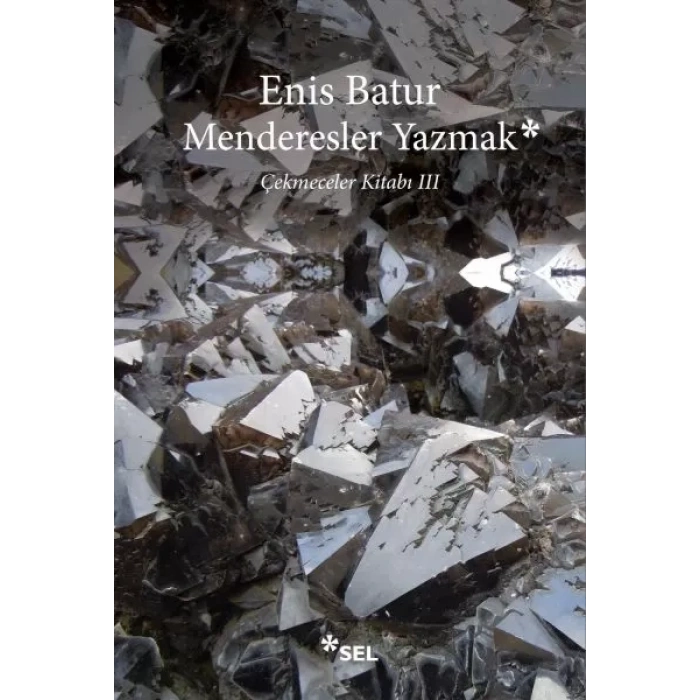 Menderesler Yazmak: Çekmeceler Kitabı III