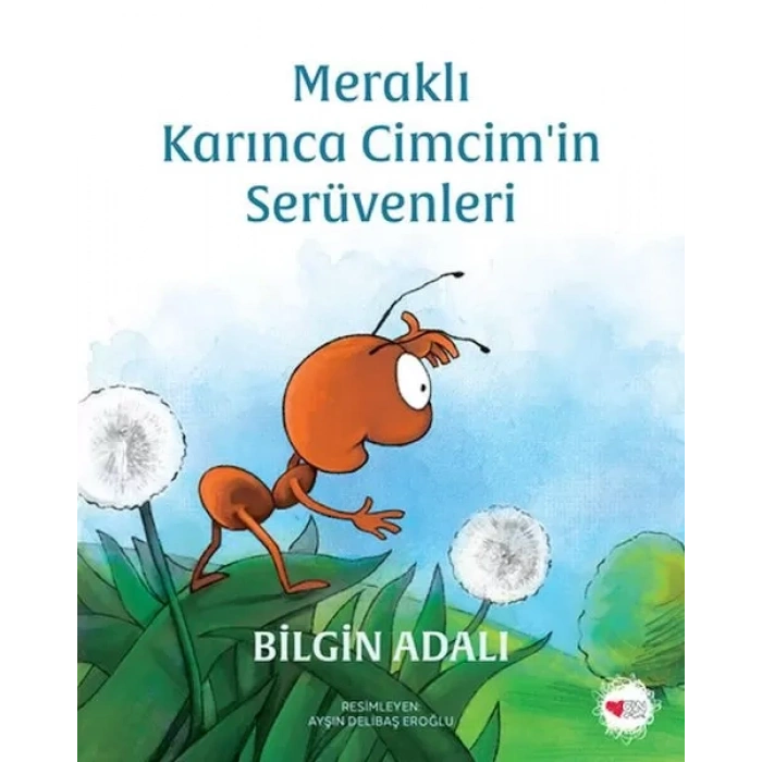 Meraklı Karınca Cimcimin Serüvenleri