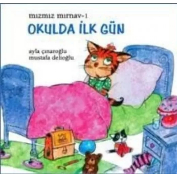Mızmız Mırn 1: Okulda İlk Gün