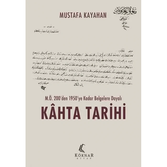 M.Ö. 200’den 1950’ye Kadar Beelere Dayalı Kahta Tarihi
