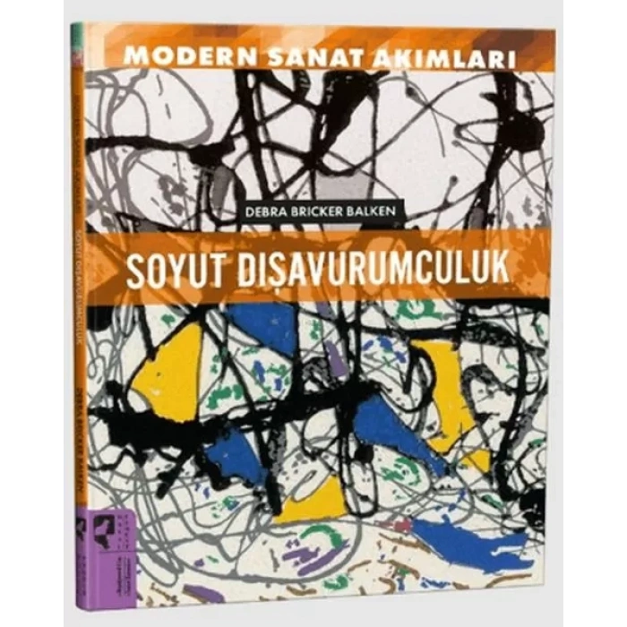 Modern Sanat Akımları: Soyut Dışurumculuk