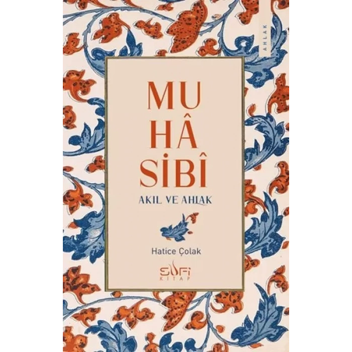 Muhasibi - Akıl ve Ahlak