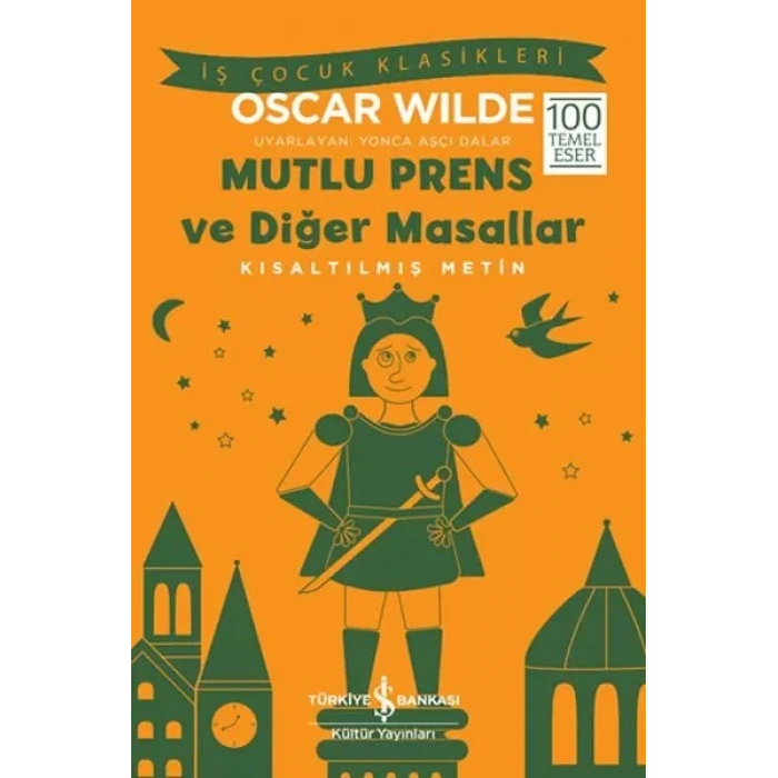 Mutlu Prens ve  Masallar - Kısaltılmış Metin