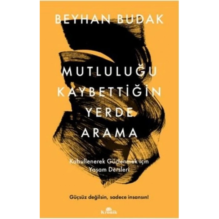 Mutluluğu Kaybettiğin Yerde Arama