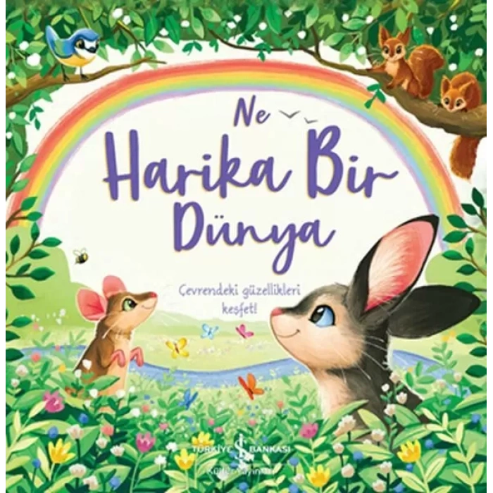 Ne Harika Bir Dünya