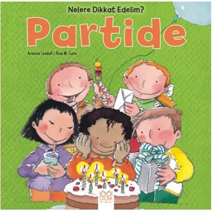 Nelere Dikkat Edelim? - Partide