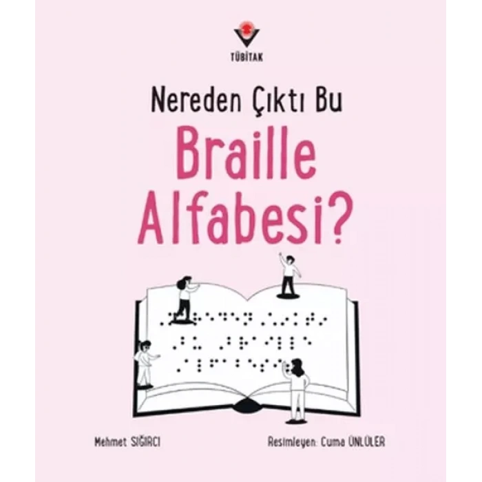 Nereden Çıktı Bu Braille Alfabesi?
