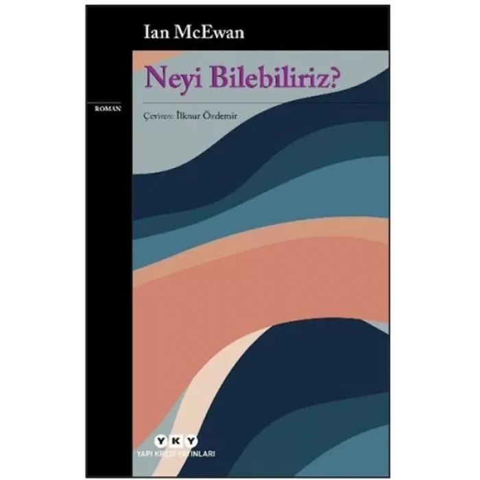 Neyi Bilebiliriz?