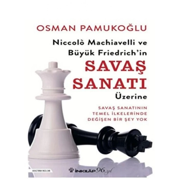 Niccolo Machielli ve Büyük Friedrich’in Saş Sanatı Üzerine