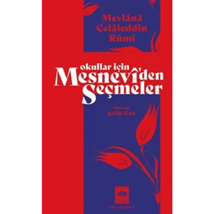 Okullar İçin Mesneviden Seçmeler