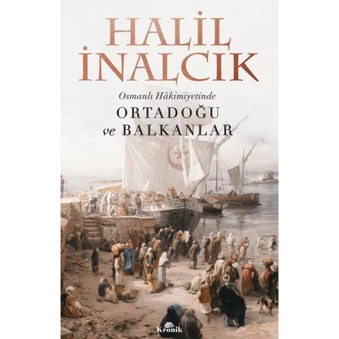 Osmanlı Hakimiyetinde Ortadoğu ve Bnlar