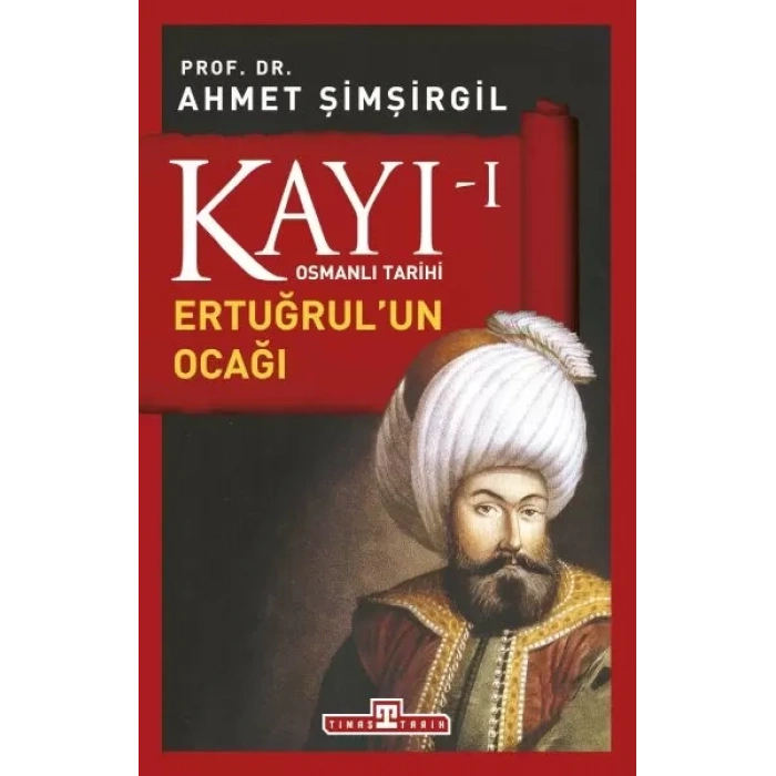 Osmanlı Tarihi Kayı 1 - Ertuğrulun ağı