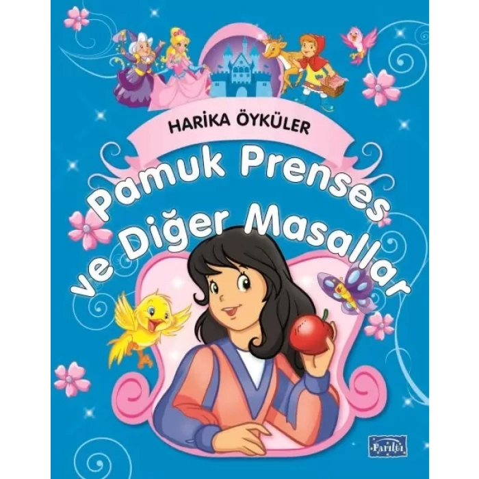 Pamuk Prenses ve  Masallar - Harika Öyküler