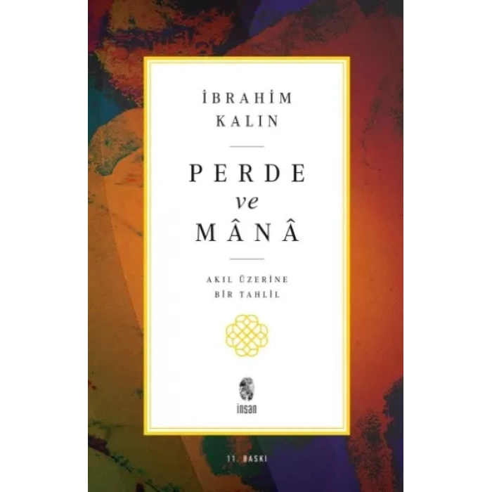 Perde ve Mana - Akıl Üzerine Bir Tahlil