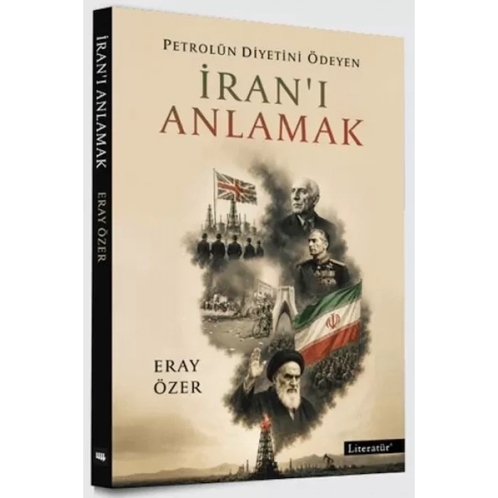 Petrolün Diyetini Ödeyen İranı Anlamak
