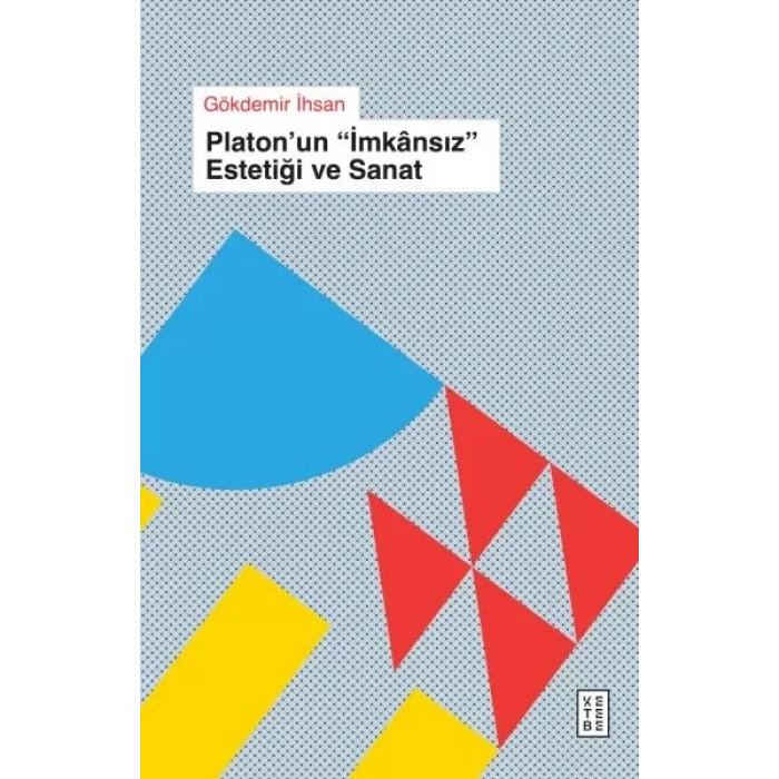 Platon’un « İânsıs » Estetiği ve Sanat