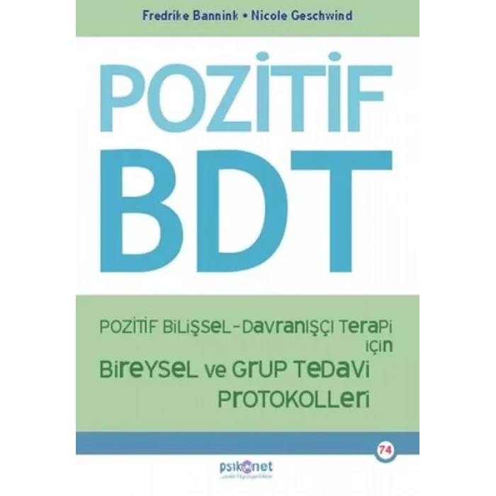 Pozitif Bilişsel-Dranışçı Terapi İçin Bireysel ve Grup Tedi Protokolleri